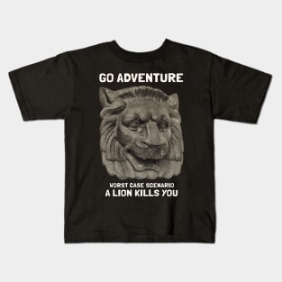 Go Adventure Worst Case Scenario You Found The Lion Kids T-Shirt